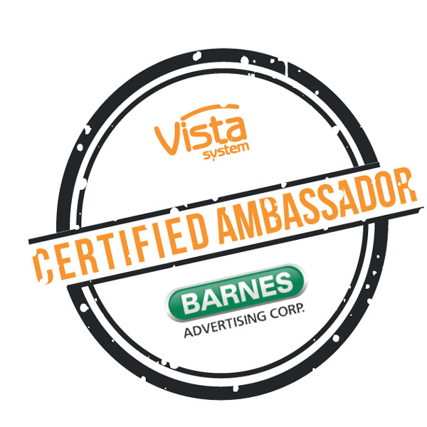 Barnes Advertising Vista System Certified Ambassador